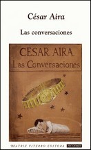 Aira, César — Las conversaciones
