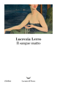 Lerro Lucrezia — Lerro Lucrezia - 2020 - Il sangue matto