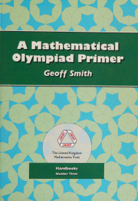 Geoff Smith — A Mathematical Olympiad Primer: Handbook Number Three