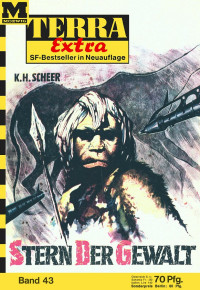 Scheer, K.H. — [Terra Extra 43] • Stern der Gewalt