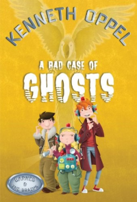 Kenneth Oppel — A Bad Case of Ghosts
