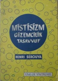 Henri Serouya — Mistisizm - Gizemcilik - Tasavvuf