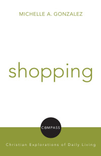 Gonzalez, Michelle A. — Shopping