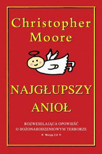 MOORE CHRISTOPHER — Najglupszy Aniol