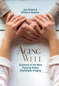 Jean Galiana & William A. Haseltine — Aging Well