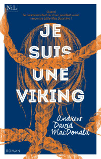 Andrew David Macdonald — Je suis une Viking