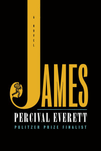 Percival Everett — James: A Novel