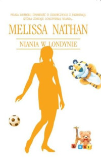 Melissa Nathan — Niania w Londynie