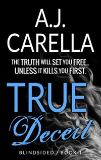 A. J. Carella  — True Deceit