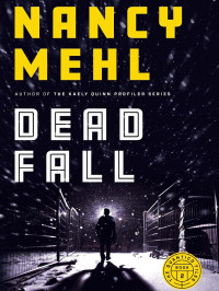 Mehl, Nancy — Quantico Files 02-Dead Fall
