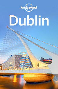 Lonely Planet — Lonely Planet Dublin