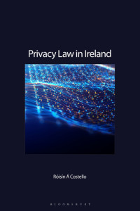 Róisín Á Costello — Privacy Law in Ireland