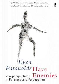 Berke, Joseph H. — Even Paranoids Have Enemies