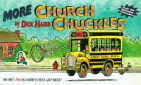 Dick Hafer [Hafer, Dick] — More Church Chuckles: Over 100 Hilarious Cartoons