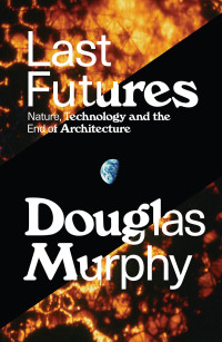 Douglas Murphy; — Last Futures