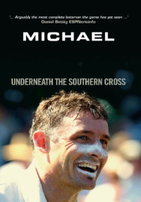 Michael Hussey — Underneath the Southern Cross