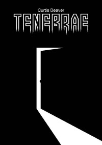 Curtis Beaver — Tenebrae (Italian Edition)