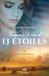 François Guilbault — 13 étoiles (tome 1)