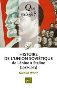 Nicolas Werth — Histoire de l'Union soviétique de Lénine à Staline (1917-1953)
