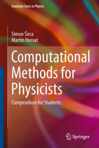 Simon Sirca & Martin Horvat — Computational Methods for Physicists