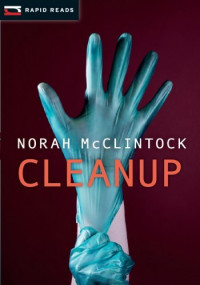 Norah McClintock — Cleanup