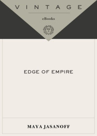 Maya Jasanoff — Edge of Empire