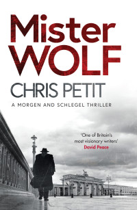 Chris Petit — Mister Wolf