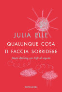 Julia Elle — Qualunque cosa ti faccia sorridere