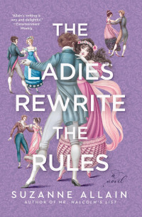 Suzanne Allain — The Ladies Rewrite the Rules