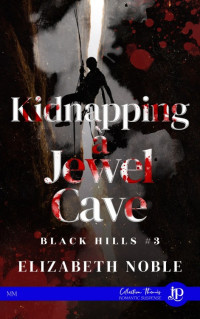 Elizabeth Noble — Kidnapping à Jewel Cave