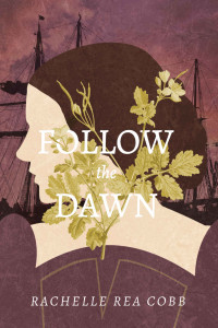 Rachelle Rea Cobb — Follow the Dawn