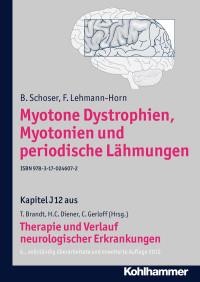 B. Schoser, F. Lehmann-Horn, Christian Gerloff, Thomas Brandt, Hans-Christoph Diener — Myotone Dystrophien, Myotonien und periodische Lähmungen