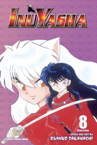 Rumiko Takahashi — Inuyasha (VIZBIG Edition), Vol. 8