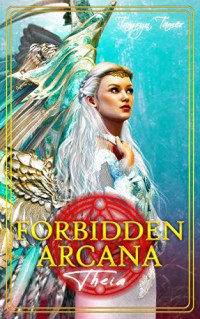 Tamryn Tamer — Forbidden Arcana: Theia