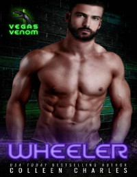 Colleen Charles — Wheeler (Vegas Venom Book 2)