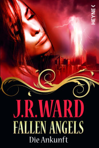 Ward, J.R. — Fallen Angels 01 - Die Ankunft