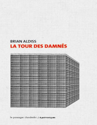 Brian Aldiss — La tour des damnés