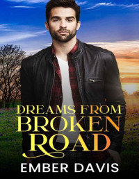 Ember Davis — Dreams From Broken Road: Everything's Bigger in Texas