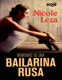 Nicole Leza — Memorias De Una Bailarina Rusa