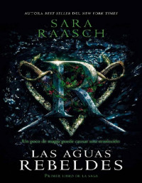 Sara Raasch — Las Aguas Rebeldes