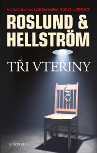 Hellström, Borge & Roslund, Anders — Tři vteřiny