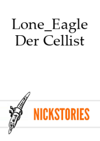 Lone_Eagle — Der Cellist