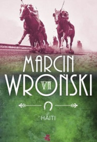 Marcin Wroński — Haiti