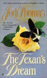 Jodi Thomas — The Texan's Dream