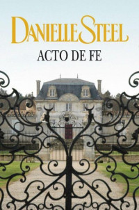 Danielle Steel — Acto de fe