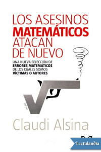 Claudi Alsina — Los asesinos matemáticos atacan de nuevo