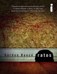 Gordon Reece — Ratos