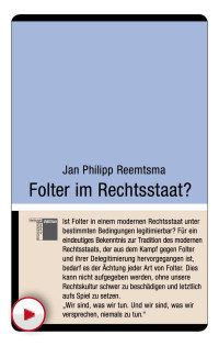 Jan Philipp Reemtsma — Folter im Rechtsstaat?