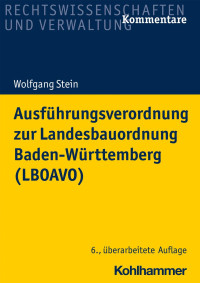 Wolfgang Stein — Ausführungsverordnung zur Landesbauordnung Baden-Württemberg (LBOAVO)