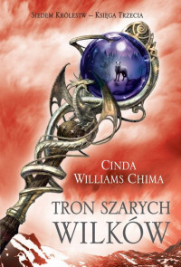 Cinda Williams Chima — Tron Szarych Wilków